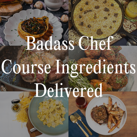 7 Weeks of Badass Chef Course Ingredient Kits